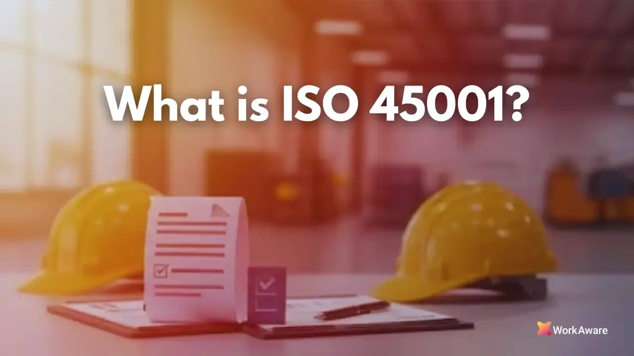 Understanding ISO 45001: Key Clauses, Requirements, and Certification Process